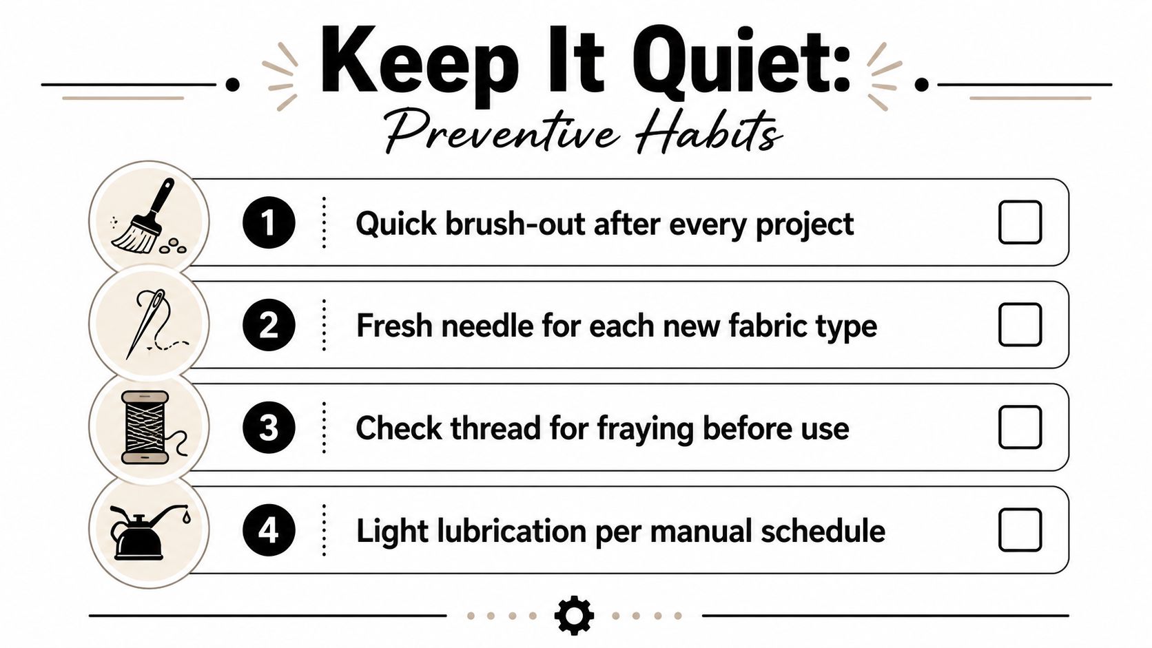 A checklist for sewing machine maintenance tips labeled Keep It Quiet to prevent noise issues.